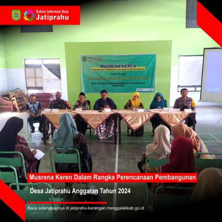MUSRENA KEREN DALAM RANGKA PERENCANAAN PEMBANGUNAN DESA JATIPRAHU ANGGARAN TAHUN 2024